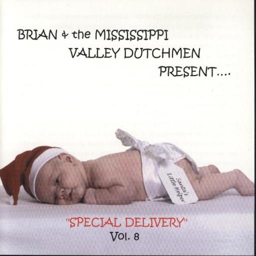 Brian & The Mississippi Valley Dutchmen Special Delivery Vol.8 - Click Image to Close