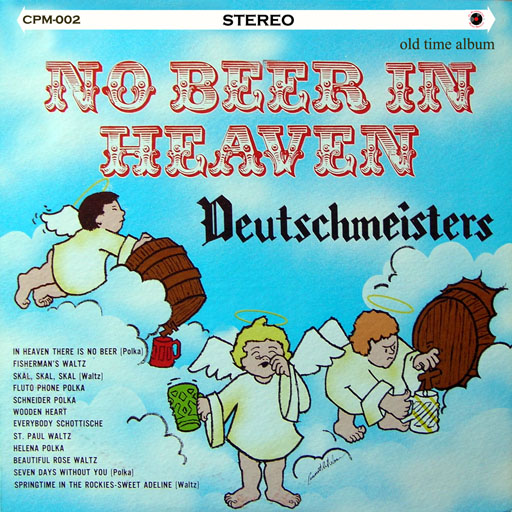 Deutschmeidters No Beer In Heaven - Click Image to Close