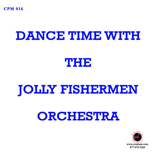 Jolly Fishermen - CPM 016 " Dance Time With " - Click Image to Close